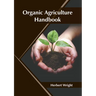 Organic Agriculture Handbook