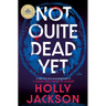 Not Quite Dead Yet: A GMA Book Club Pick