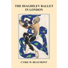 The Diaghilev Ballet in London