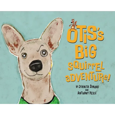 Otis's Big Squirrel Adventure