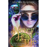 Never Hurt Me