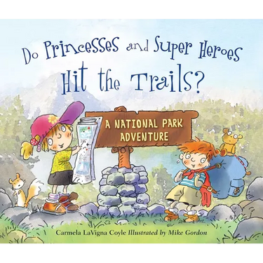Do Princesses and Super Heroes Hit the Trails?