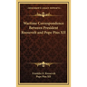 Wartime Correspondence Between President Roosevelt and Pope Pius XII