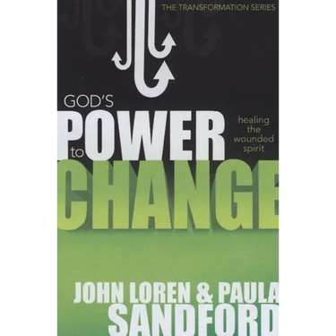 God's Power to Change: Healing the Wounded Spirit