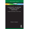 Complexity in Second Language Study Emotions: Emergent Sensemaking in Social Context