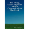 Bad Things, Good Companies: A Crisis Communications Handbook