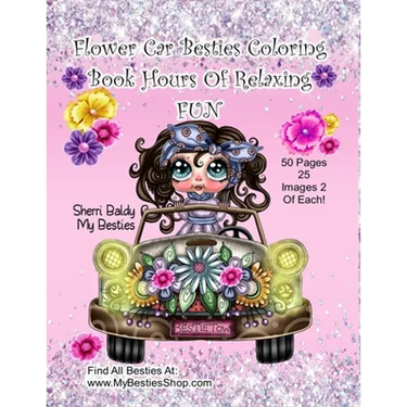 Flower Car Besties Coloring Book Hours Of Relaxing Fun