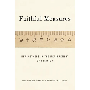 Faithful Measures: New Methods in the Measurement of Religion