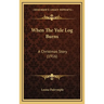 When The Yule Log Burns: A Christmas Story (1916)