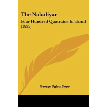 The Naladiyar: Four Hundred Quatrains In Tamil (1893)