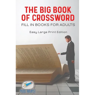The Big Book of Crossword Fill in Books for Adults Easy Large Print Edition