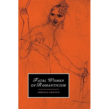 Fatal Women of Romanticism