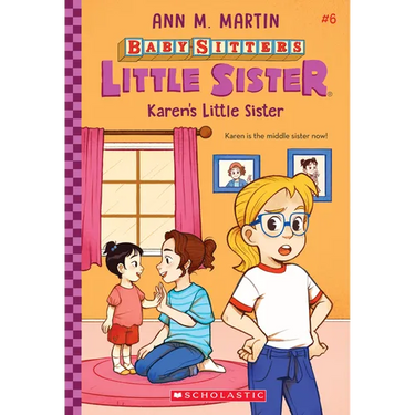 Karen's Little Sister (Baby-Sitters Little Sister #6): Volume 6