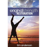 Original Strength Restoration: Returning to the Original You