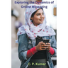 Exploring the Dynamics of Online Messaging