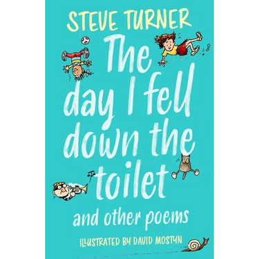 Day I Fell Down the Toilet and Other Poems