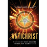 The Antichrist: The Grand Plan of Total Global Enslavement