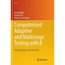 Computerized Adaptive and Multistage Testing with R: Using Packages Catr and Mstr