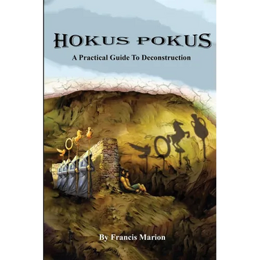 Hokus Pokus: A Practical Guide To Deconstruction