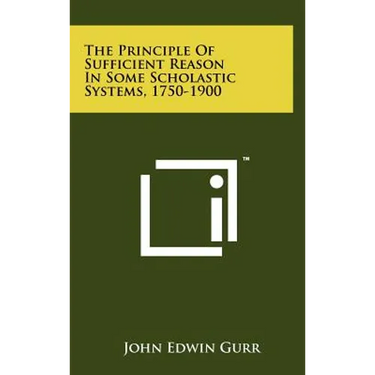 The Principle of Sufficient Reason in Some Scholastic Systems, 1750-1900