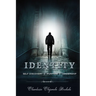 Identity: Self Discovery, Purpose and Leadership