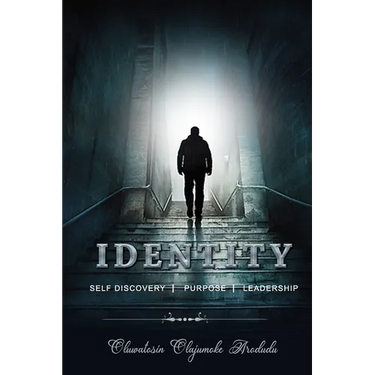 Identity: Self Discovery, Purpose and Leadership