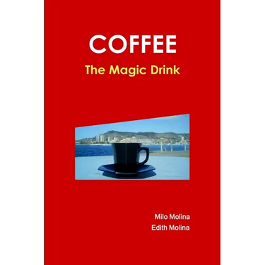 Coffee - The Magic Drink