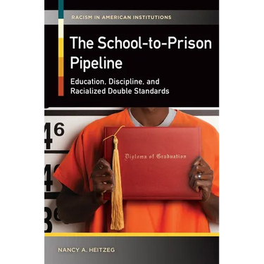 The School-to-Prison Pipeline: Education, Discipline, and Racialized Double Standards