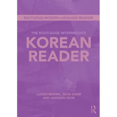 The Routledge Intermediate Korean Reader