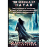 The Scrolls of Hayah: The Fragment of the Dome, Visions of the Deceased Beings, and Experimental Lands