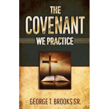 The Covenant We Practice