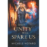 Only Unity Will Spare Us: The Magi Accounts 5
