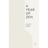 A Year of Zen: A 52-Week Guided Journal