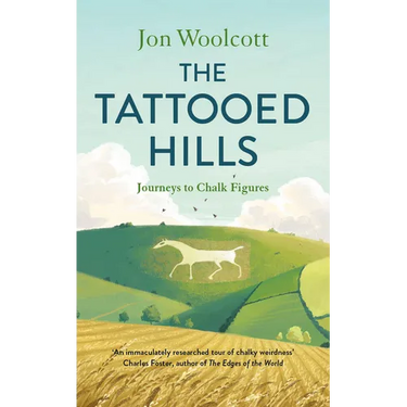 The Tattooed Hills: Journeys to Chalk Figures