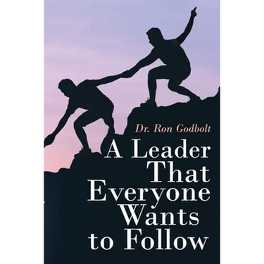 A Leader That Everyone Wants to Follow
