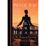The Naked Heart: The Bourgeois Experience Victoria to Freud