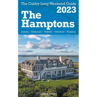 The Hamptons - The Cubby 2023 Long Weekend Guide