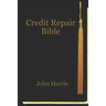 Credit Repair Bible: Credit Rating and Repair Book