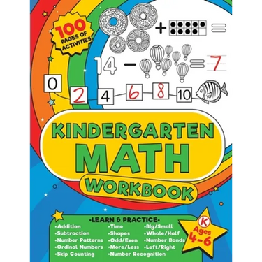 Kindergarten Math Workbook: 100 pages of kindergarten math activities - Get ahead and ready for school with addition, subtraction, shapes, time and so
