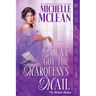 You've Got the Marquess's Mail: A Regency Historical Romantic Comedy