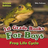 1st Grade Books For Boys: Science Edition - Frog Life Cycle