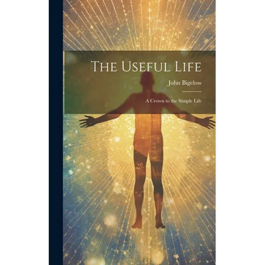 The Useful Life: A Crown to the Simple Life