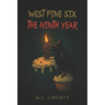 West Pine Six: The Ninth Year