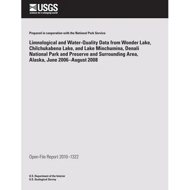 Limnological and Water-Quality Data from Wonder Lake Chilchuckabena Lake, and Lake Minchumina, Denali National Park and Preserve and Surrounding Area,