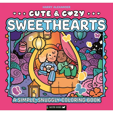 Cute & Cozy: Sweethearts: A Simple, Snuggly Coloring Book