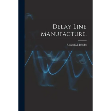 Delay Line Manufacture.