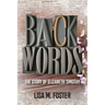 Backwords: The Story of Elizabeth Timothy