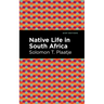 Native Life in South Africa