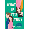 What If It's You?