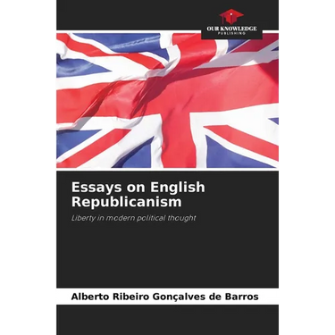 Essays on English Republicanism